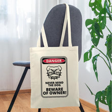 Indlæs billede til gallerivisning Jutebeutel mit Hund: Danger Never Mind the Dog Beware of Owner! - Natur