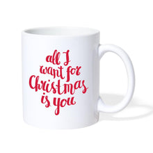 Carica l'immagine nel visualizzatore di Gallery, Weihnachten - All I want for Christmas is you - Weiß