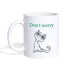 Charger l'image dans la galerie, Tasse mit Katze - Don't worry - white
