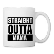 Indlæs billede til gallerivisning Weiße Tasse mit schwarz-weißem Block-Schriftzug „Straight Outta Mama“