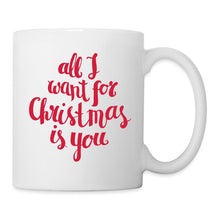 Carica l'immagine nel visualizzatore di Gallery, Weiße Tasse mit rotem Schriftzug all I want for Christmas is you
